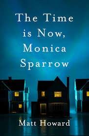 the time is now monica sparrow small